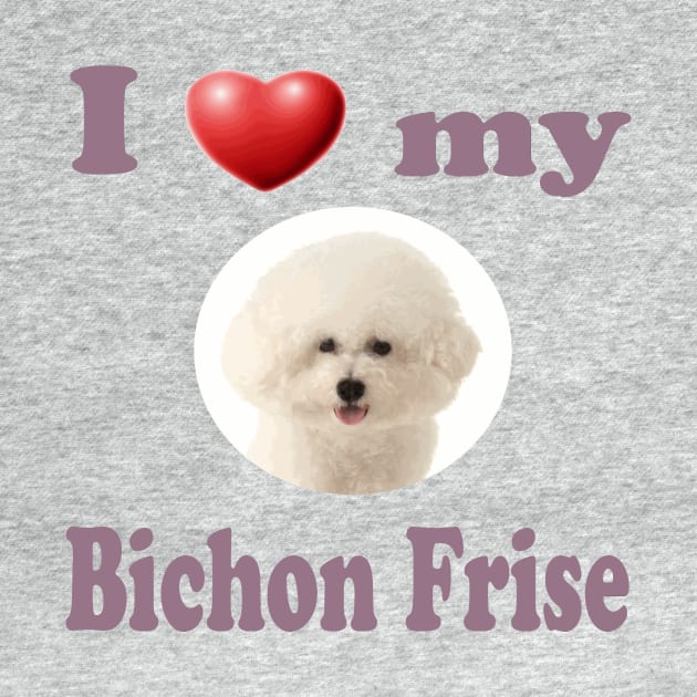 I Love My Bichon Frise by Naves